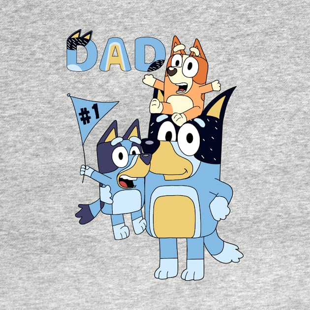 Best Dad Ever - Bluey Family by Rainbowmart